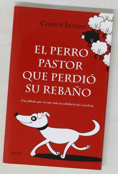 El perro pastor que perdió su rebaño una fábula que recoge toda la sabiduría del coaching