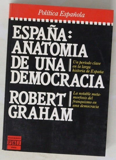España: anatomía de una democracia