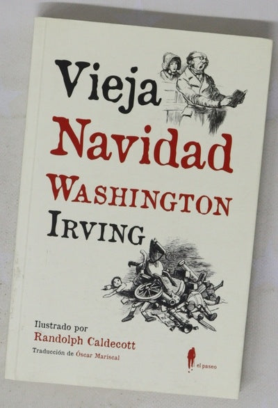 Vieja Navidad : del "Libro de escenas del caballero Geoffrey Crayon" (1820)
