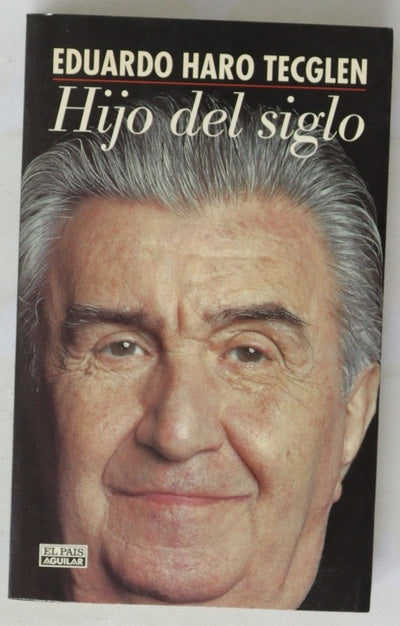Hijo del siglo crónica