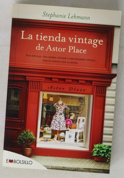La tienda vintage de Astor Place : dos épocas, una misma ciudad, dos mujeres unidas por su pasión por la moda