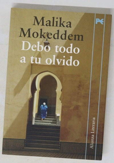 Debo todo a tu olvido