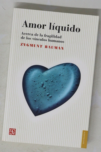 Amor líquido acerca de la fragilidad de los vínculos humanos