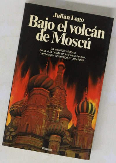 Bajo el volcán de Moscú