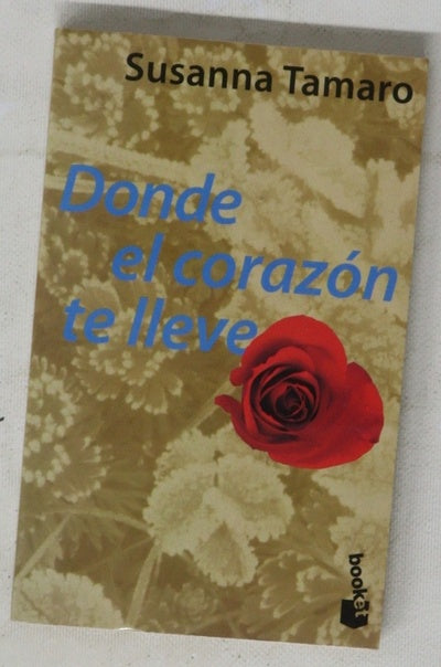 Donde el corazón te lleve