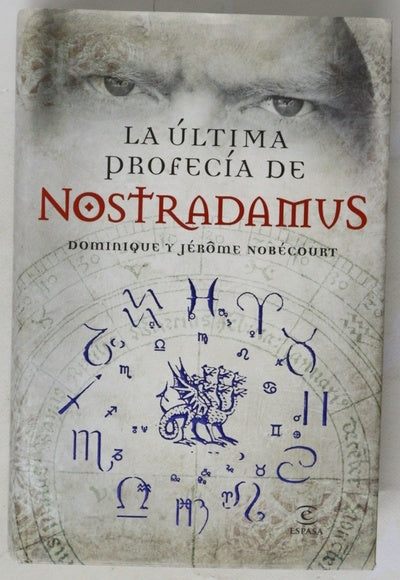 La última profecía de Nostradamus