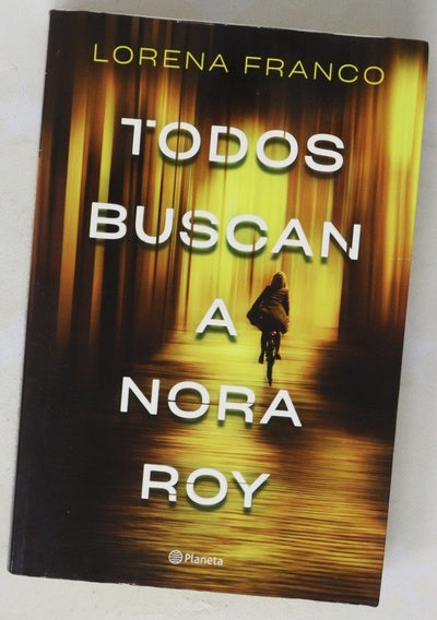 Todos buscan a Nora Roy