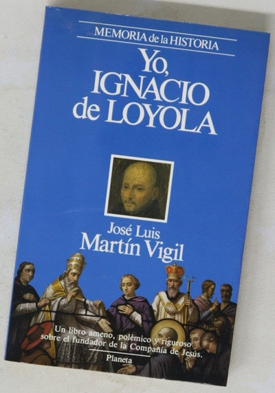 Yo, Ignacio de Loyola