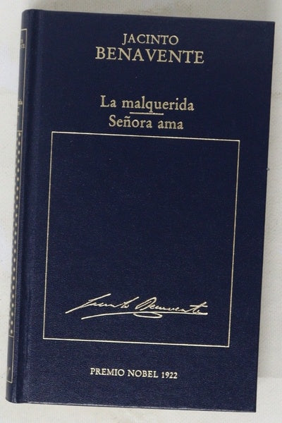 La malquerida ; Señora ama