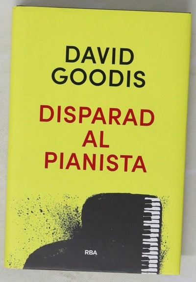 Disparad al pianista