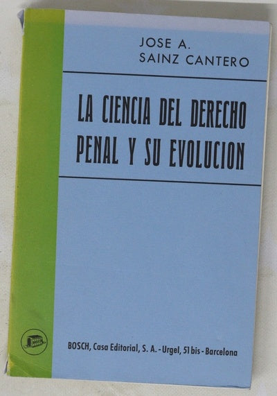 La ciencia del derecho penal y su evolución