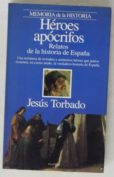 Héroes apócrifos relatos de la historia de España