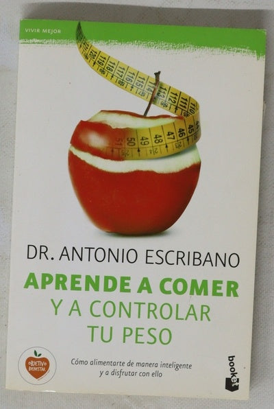 Aprende a comer y a controlar tu peso