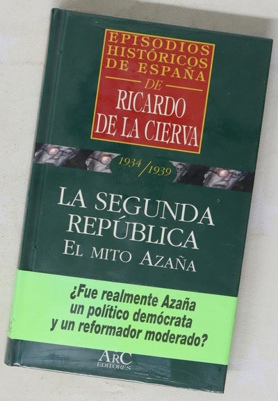 La segunda república el mito de Azaña