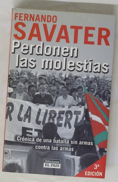 Perdonen las molestias crónica de una batalla sin armas contra las armas
