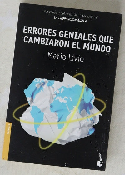 Errores geniales que cambiaron el mundo