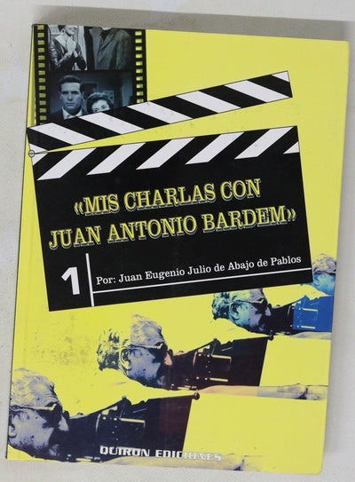 Mis charlas con Juan Antonio Bardem