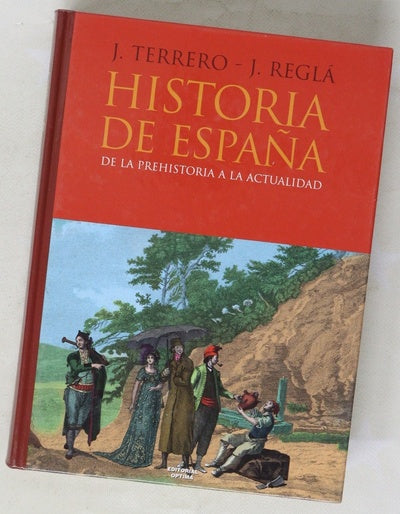 Historia de España de la Prehistoria a la actualidad