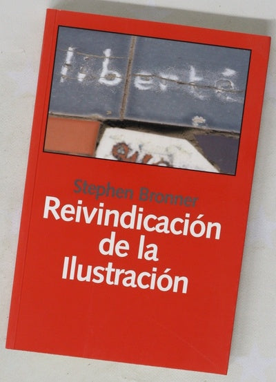 Reivindicación de la Ilustración hacia una política de compromiso radical