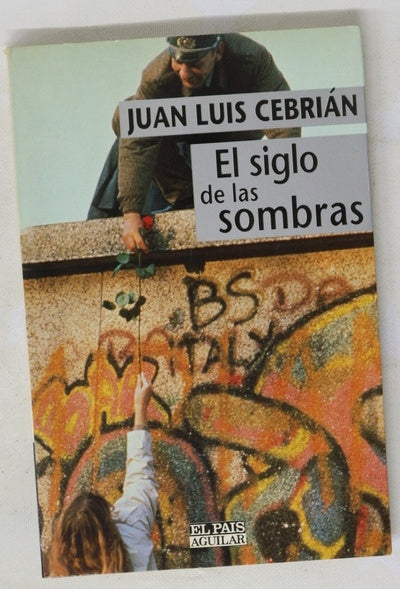 El siglo de las sombras meditaciones urgentes de un europeo de hoy