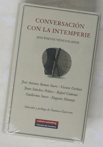 Conversación con la intemperie seis poetas venezolanos