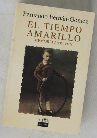 El tiempo amarillo memorias (1921-1987)