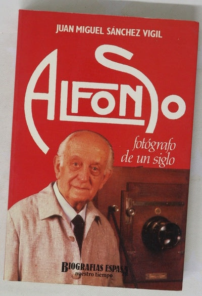 Alfonso, fotógrafo de un siglo
