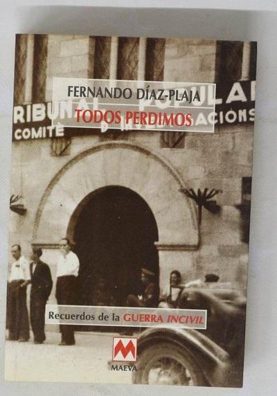 Todos perdimos recuerdos de la guerra "incivil"
