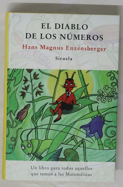 El diablo de los números : un libro para todos aquellos que temen las matemáticas