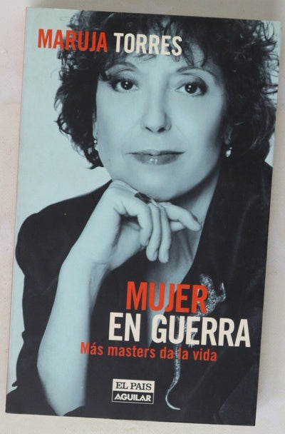 Mujer en guerra más masters da la vida