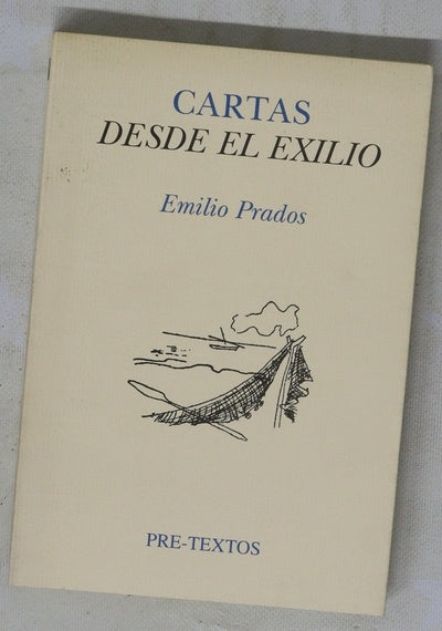 Cartas desde el exilio (correspondencia con José Luis Cano)