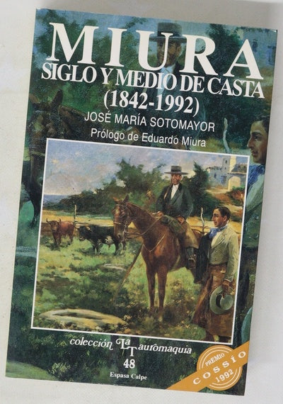 Miura siglo y medio de casta 1842-1992