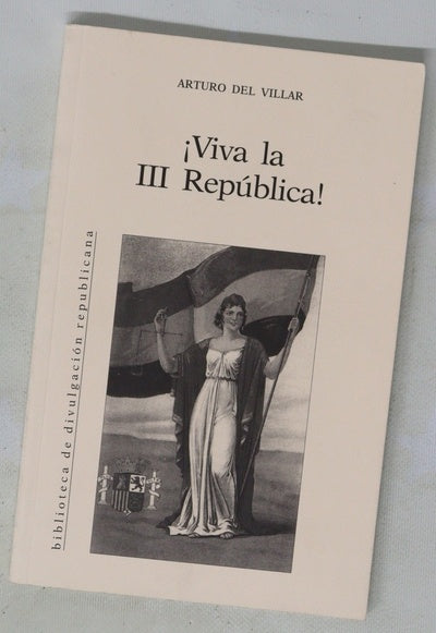 ¡Viva la III República!