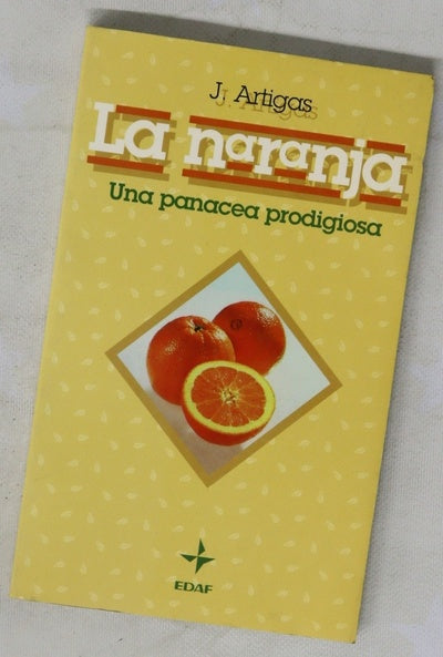 La naranja una panacea prodigiosa