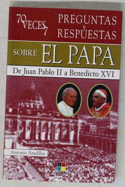 70 veces 7 preguntas y respuestas sobre el Papa