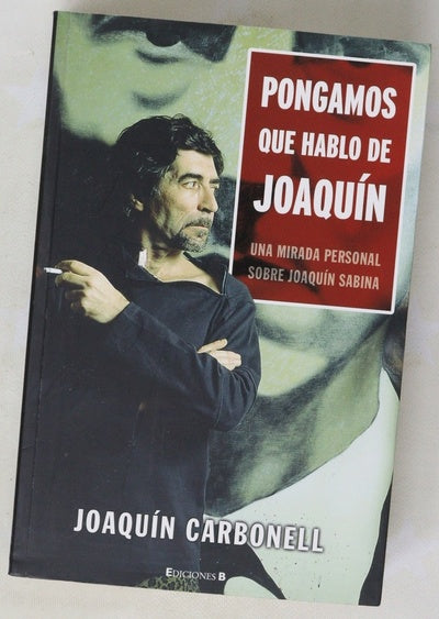 Pongamos que hablo de Joaquín