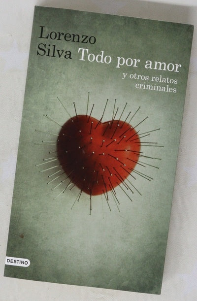 Todo por amor y otros relatos criminales