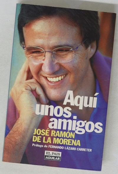 Aquí unos amigos