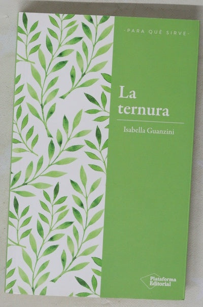 La ternura : la revolución del poder amable