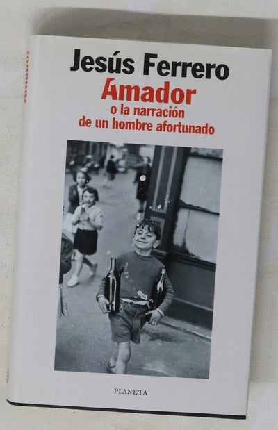 Amador o La narración de un hombre afortunado