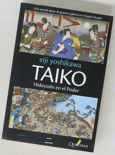 Hideyoshi en el poder : una novela épica de guerra y gloria en el Japón feudal