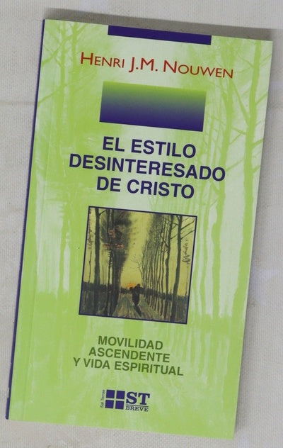 El estilo desinteresado de Cristo movilidad ascendente y vida espiritual
