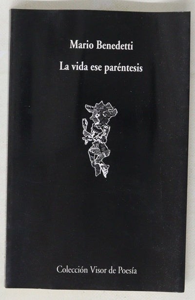 La vida ese paréntesis