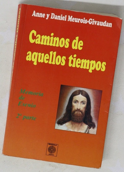 Caminos de aquellos tiempos memorias de Esenio (segunda parte)