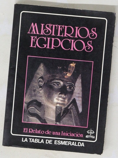 Misterios egipcios el relato de una iniciación
