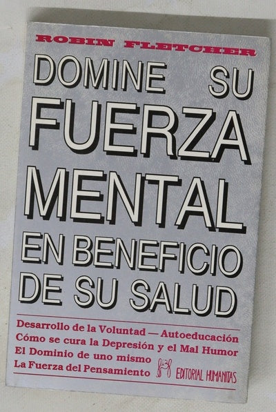 Domine su fuerza mental en beneficio de su salud