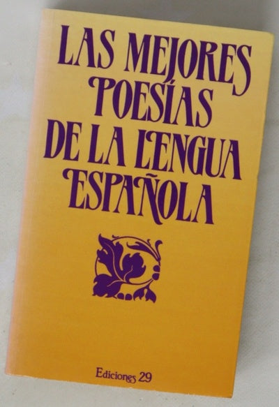 Las mejores poesías de la lengua española una cuidada selección del tesoro poético de nuestro idioma común
