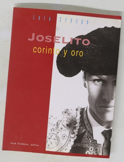 Joselito, corinto y oro