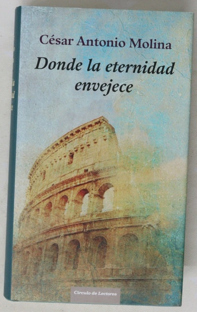 Donde la eternidad envejece