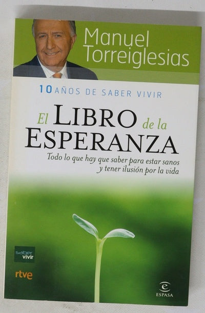 El libro de la esperanza todo lo que hay que saber para estar sanos y tener ilusión por la vida